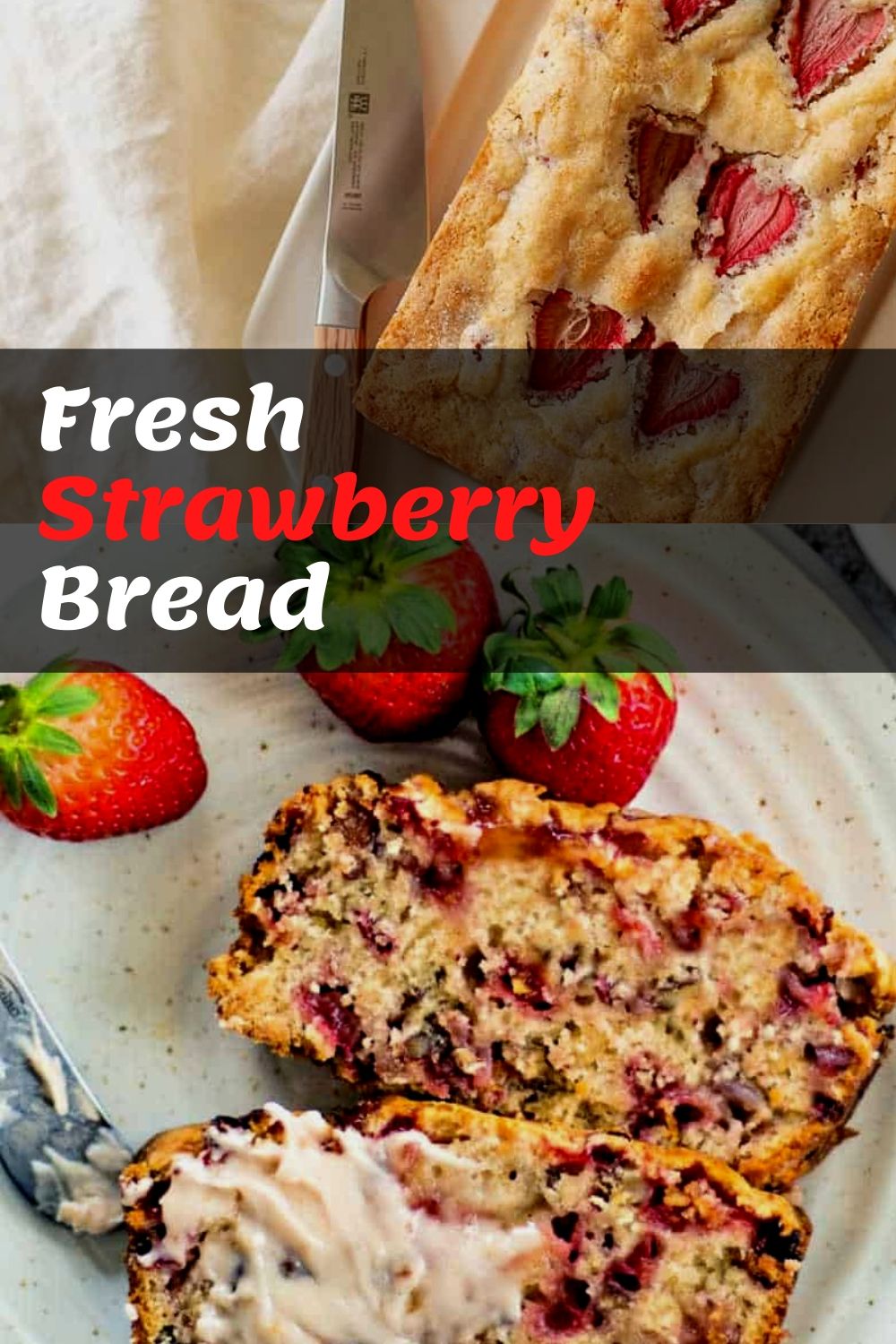 Fresh Strawberry Bread NEW RECIPES
