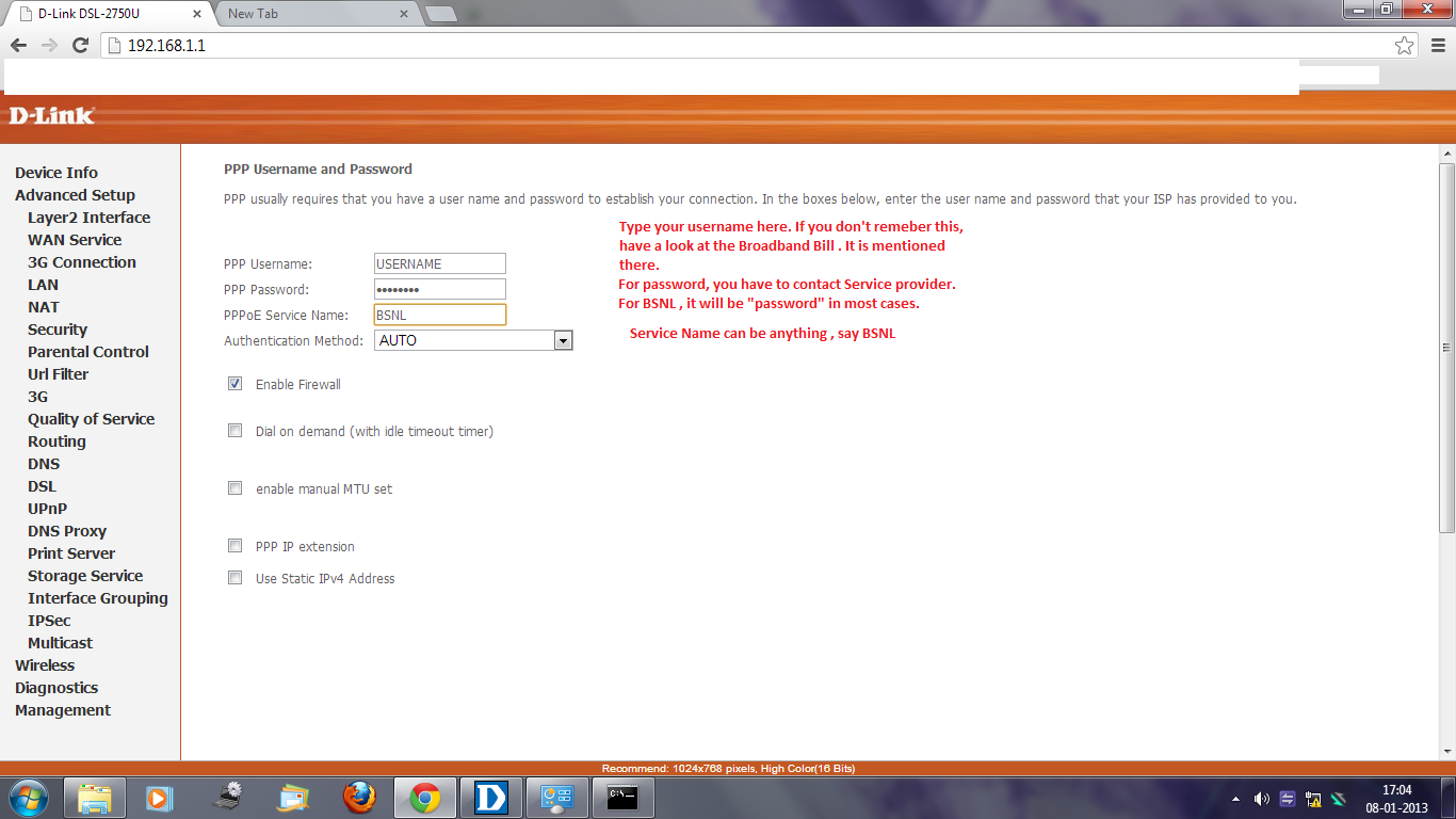 Eg : "xy1142125227_ncdl" . For password Contact your ISP. In case BSNL,  they keep it as "password" only. Keep rest settings as default.
