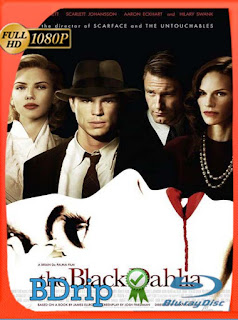 The Black Dahlia (2006) BDRIP 1080p Latino [GoogleDrive] SXGO