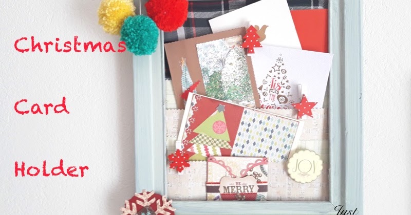 Christmas Card Holder - Creative Moments