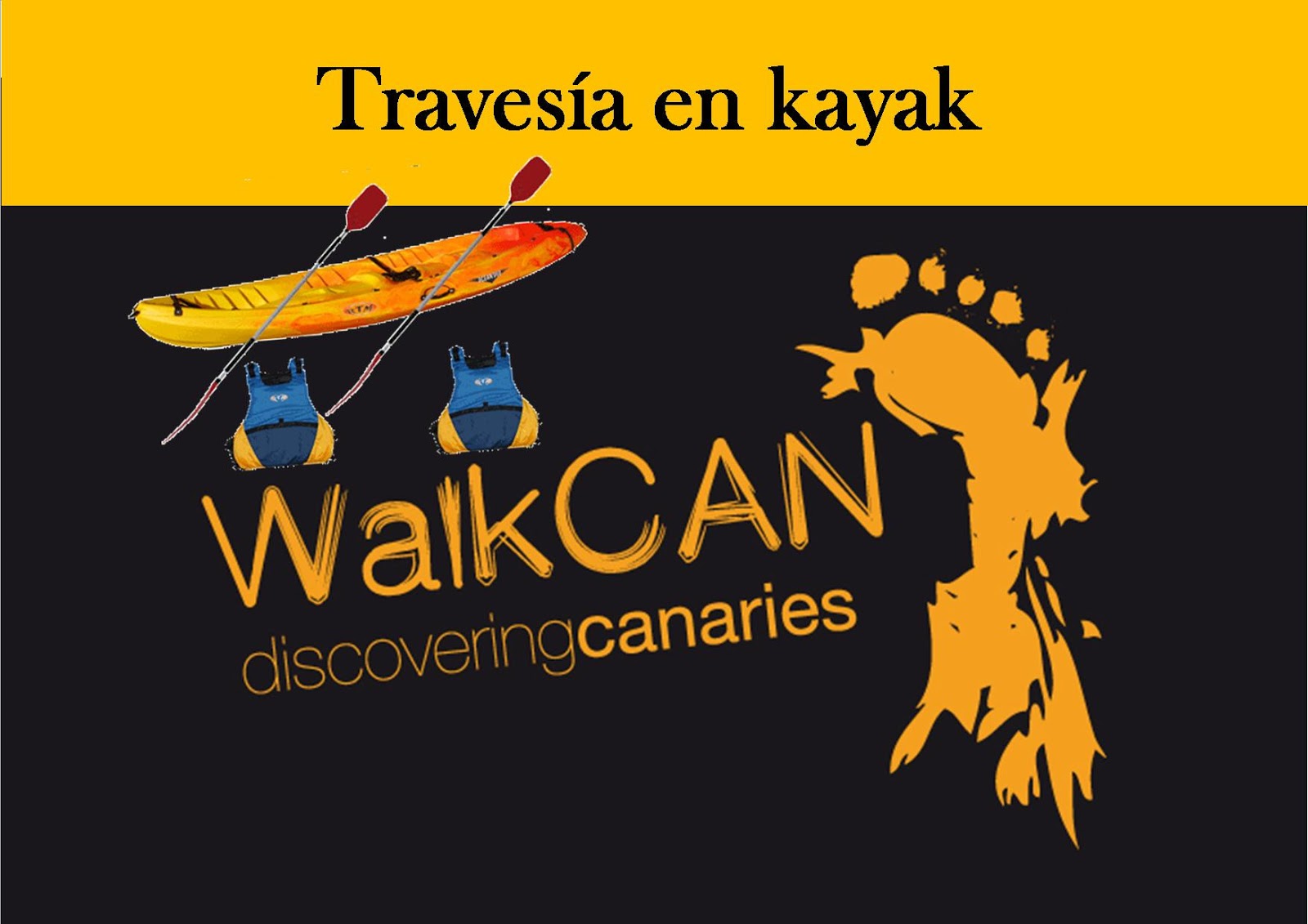WalkCAN Discovering Canaries Rutas en Kayak