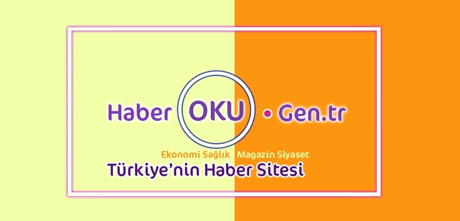 Haberoku.Gen.tr Son Dakika Haberleri Haber Dünyası