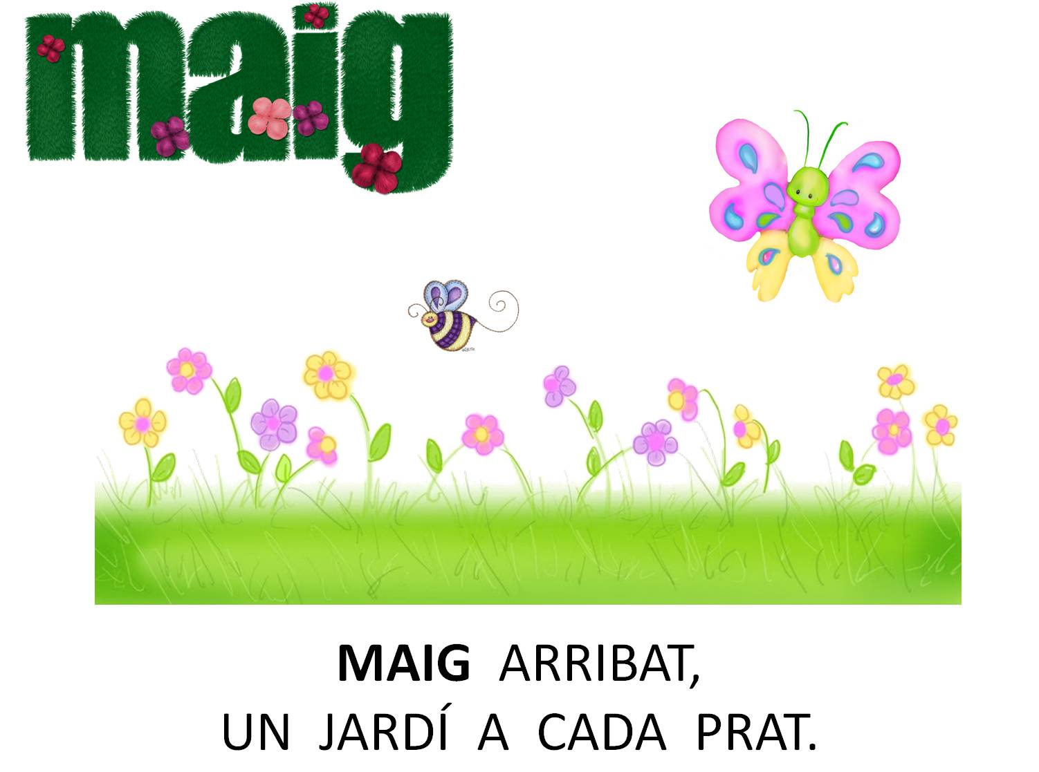 APRENDRE A ENSENYAR, APRENDRE A COMPARTIR DITA DEL MES DE MAIG APRENDRE A ENSENYAR, APRENDRE A COMPARTIR DITA DEL MES DE MAIG