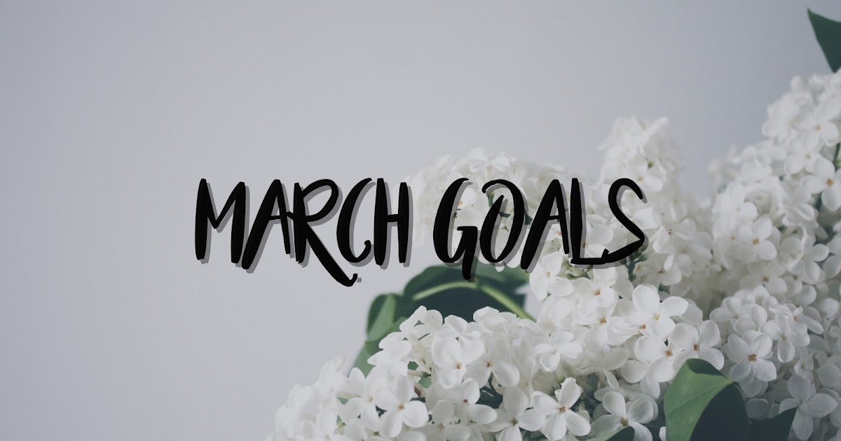March Goals FreeSpiritized