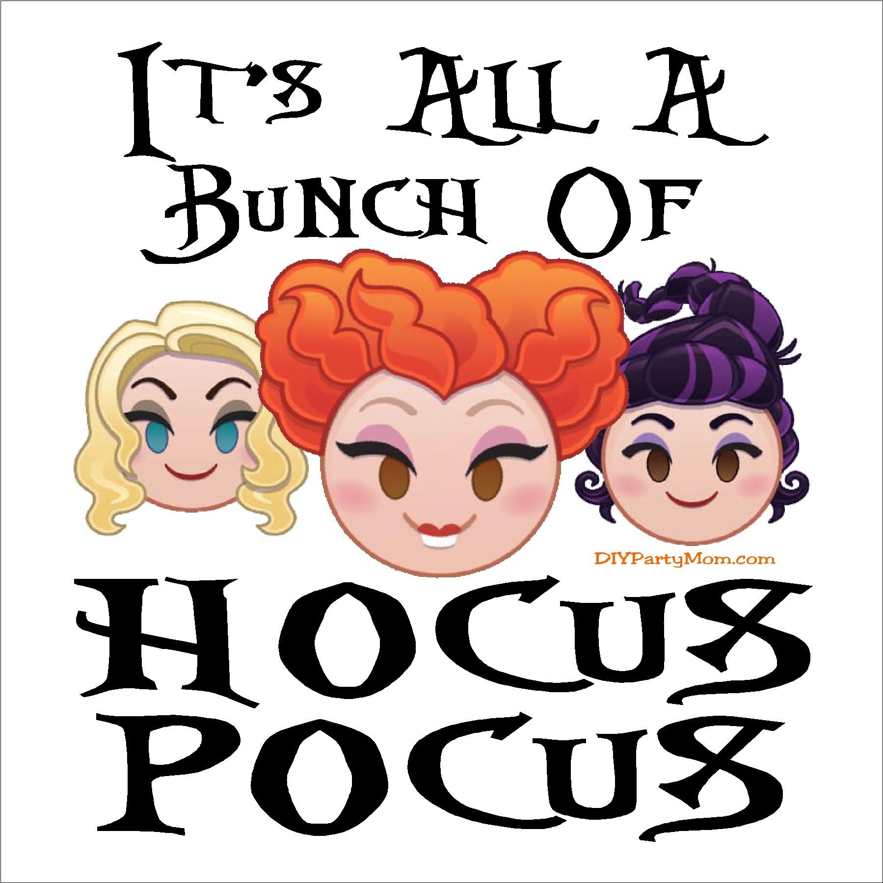 It s All A Bunch Of Hocus Pocus Printable Quote DIY Party Mom
