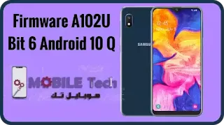 Firmware A102U Bit 6 Android 10 Q
