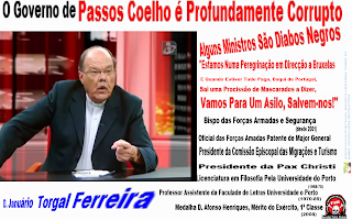 "Há jogos atrás da cortina, habilidades e corrupção. Este Governo é profundamente corrupto nestas atitudes a que estamos a assistir”, disse D. Januário Torgal Ferreira em entrevista à TVI24, ontem à noite. Numa crítica à forma como o Governo tem lidado com as exigências da troika, o bispo prosseguiu: “Nós estamos numa peregrinação em direcção a Bruxelas e quando tudo estiver pago daqui de Portugal, sai uma procissão de mascarados a dizer: vamos para um asilo, salvem-nos”.