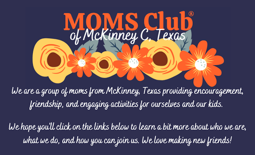 MOMS Club ® of McKinney C, Texas