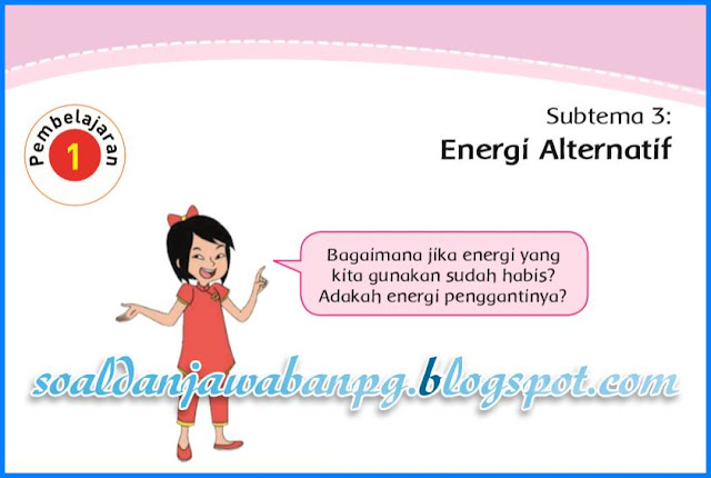 Kunci Jawaban Buku Tematik Kelas 4 Tema 2 Subtema 3 Halaman 99 100 Soal Dan Jawaban