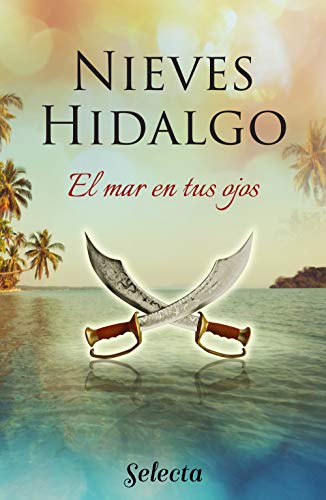 Resumen libro Comprar libro El mar en tus ojos Nieves Hidalgo