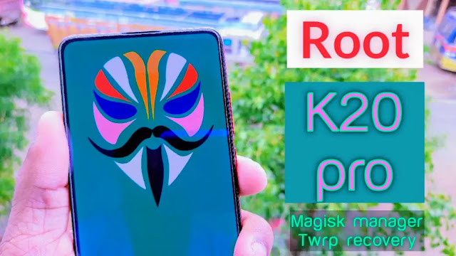 steps to root xiaomi redmi k20 pro how to root xiaomi redmi k20 pro