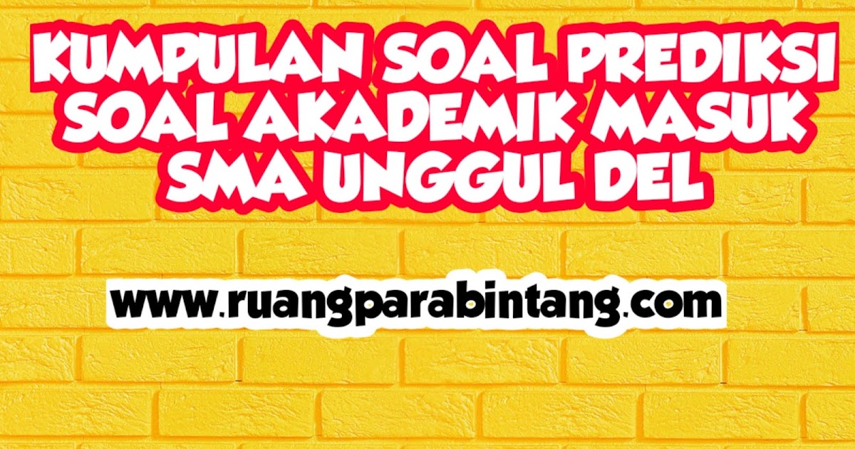 Download Soal Masuk Sma Del Guru Paud