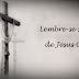 Lembre-se sempre de Jesus Cristo