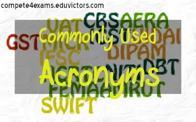 Commonly Used Acronyms in Indian Banking, Polity, Science, Sports and Commerce (#CurrentAffairs)(#Acronyms)(#BankEntrance)