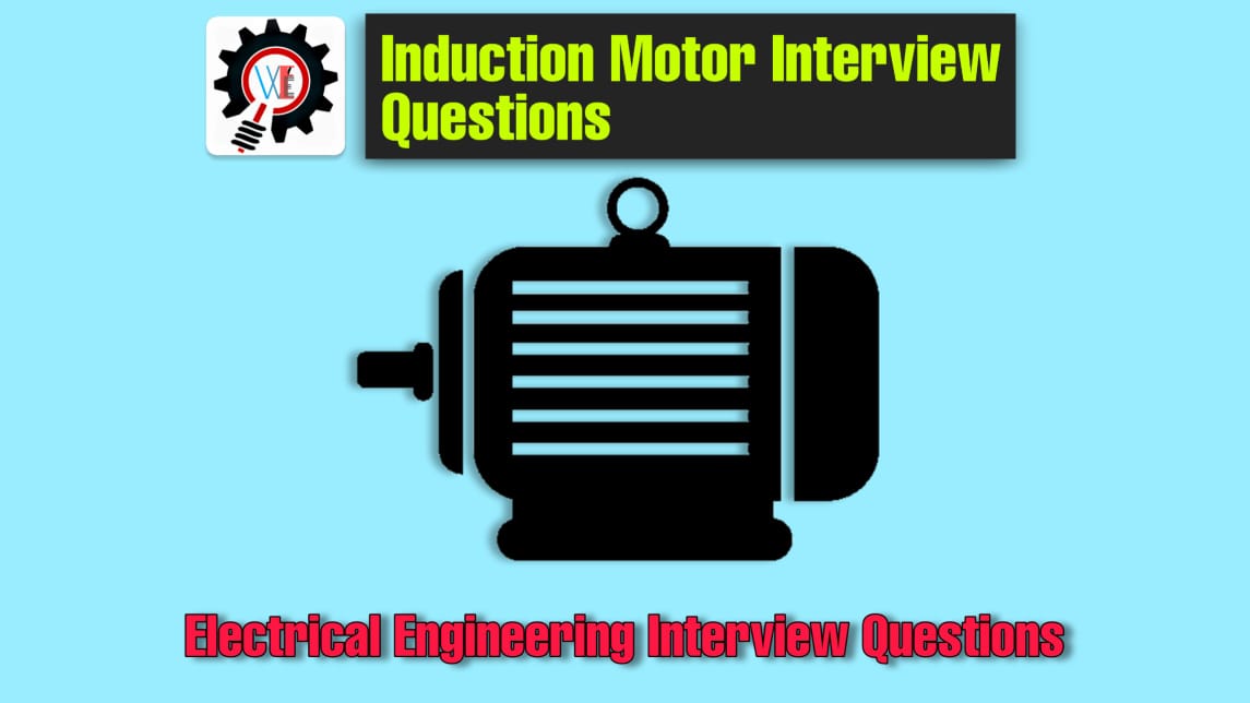 Induction Motor Interview Questions with Answers Part1
