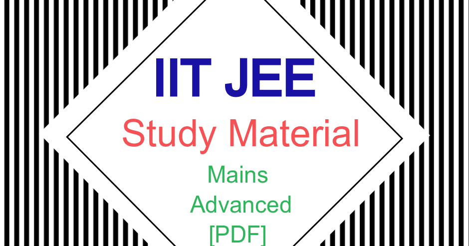 JEE Main, JEE Advanced, CBSE, NEET, IIT, free study packages, test