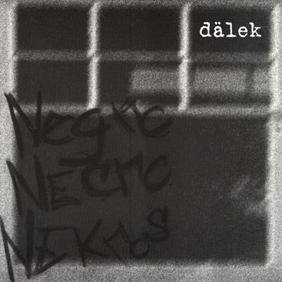 Dälek - Negro Necro Nekros