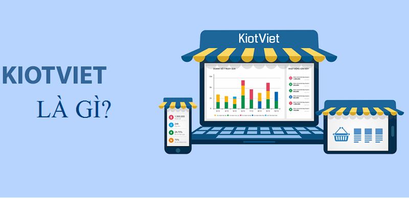 Tải phần mềm KiotViet miễn phí và cách sử dụng
