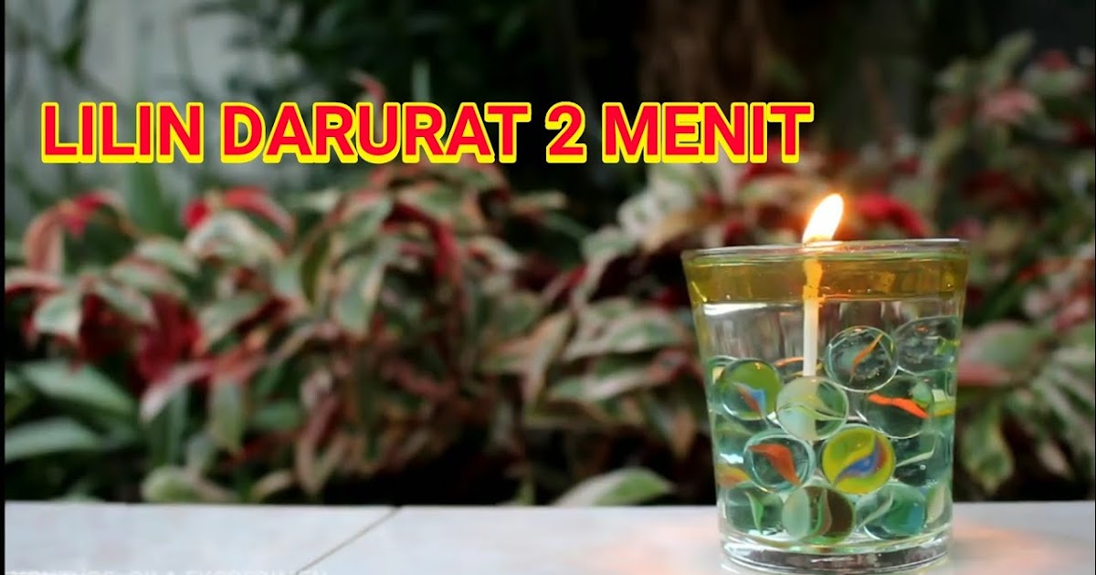 Cara Membuat Lilin dari Minyak Goreng Bisa dicoba untuk Cara Membuat Lilin dari Minyak Goreng Bisa dicoba untuk