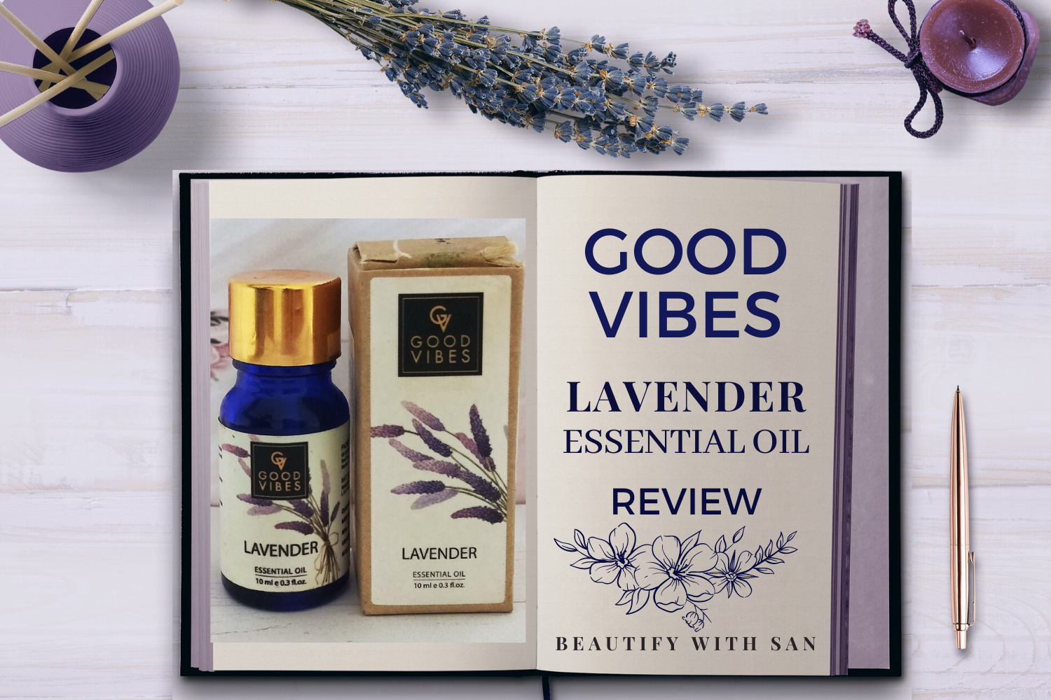Good Vibes Lavender Essential Oil Review, benefits, price and more