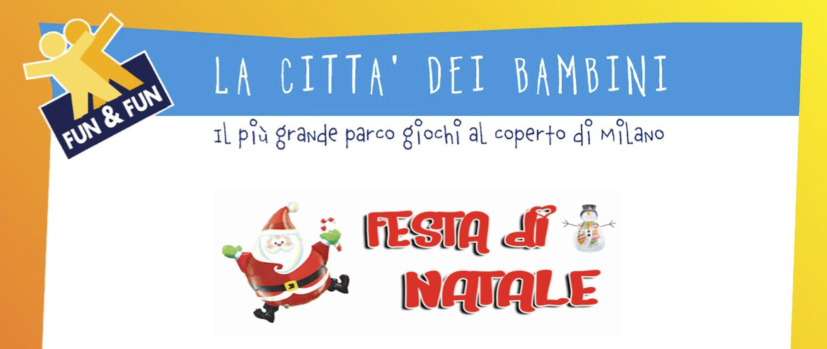 Eventi Milano Festa Di Natale Con Fun Fun La Citta Dei Bambini La Vita Di Una Mamma Il Blog Per Le Mamme
