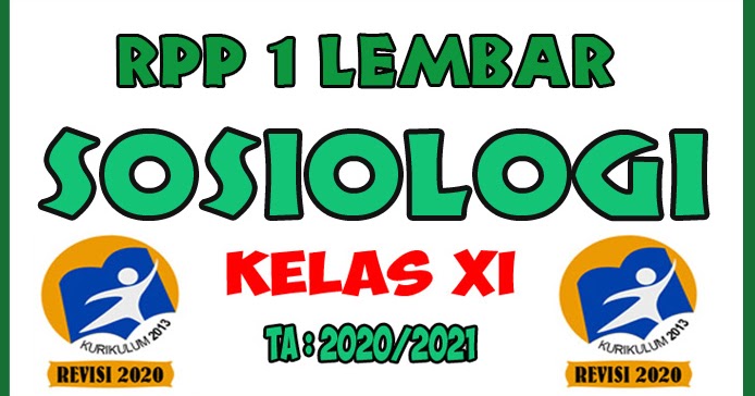 Rpp 1 Lembar Lengkap Mata Pelajaran Sosiologi Kelas Xi K13 Revisi Masbabal Com