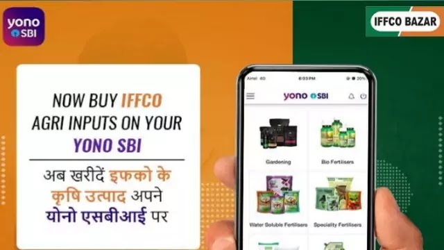 IFFCO Bazar partners with SBI YONO Krishi App to Boost accessibility of Quality Agri-products in India