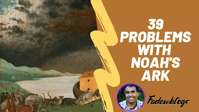 Problems with Noah's Ark Story