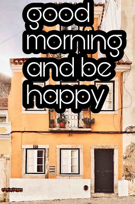 Best good morning images Best good morning images