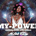 DOWNLOAD MP3 : DJ Aka M - My Power (Remix)