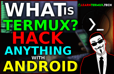 Termux : What is Termux & What We Can Do Using Termux ?