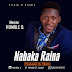 Humble D – Nabaka Raina ||@Arewacoolmusic