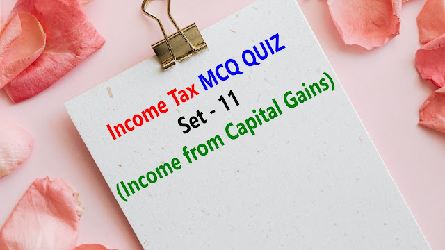 MCQ on Income from capital gains