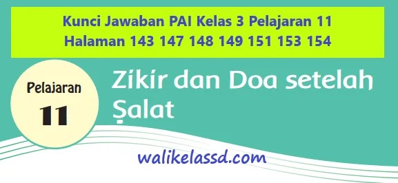 Kunci Jawaban Pai Kelas 3 Pelajaran 11 Halaman 143 147 148 149 151 153 154 Wali Kelas Sd