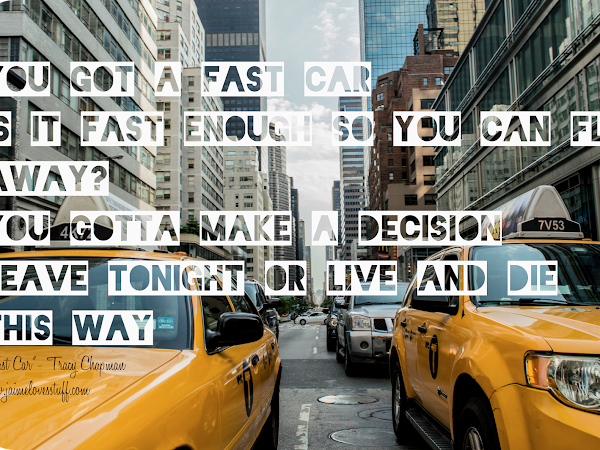 Favorite Lyrics Series: Fast Car