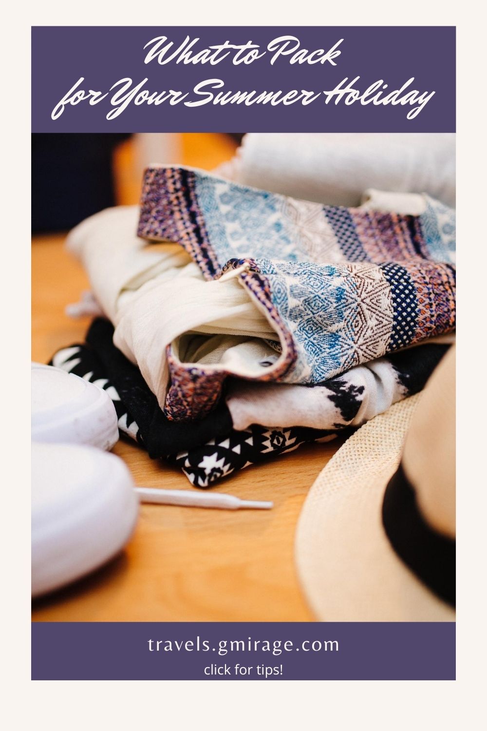 What to Pack for Your Summer Holiday