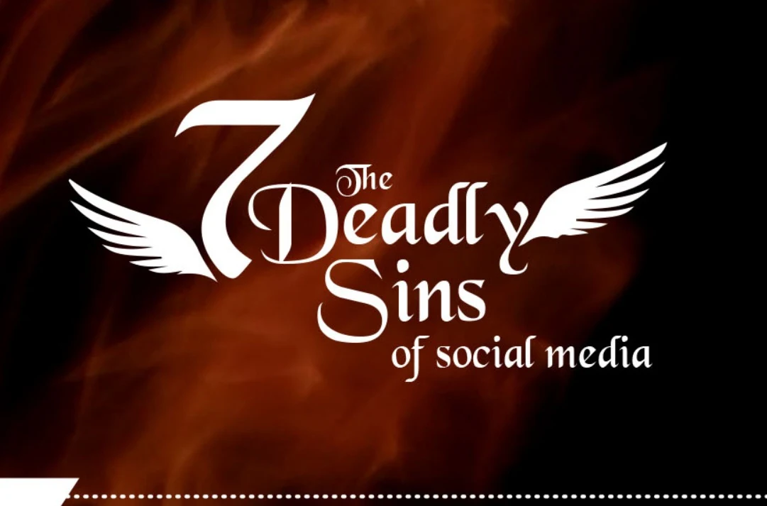 The Seven Deadly Sins of Social Media (INFOGRAPHIC)