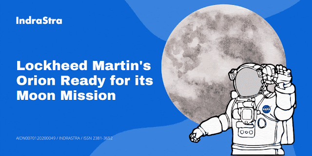 Lockheed Martin's Orion Ready for its Moon Mission