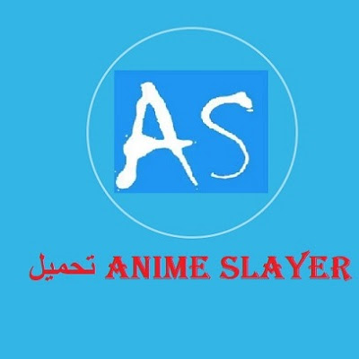 تحميل انمي سلاير 2023 Download Anime Slayer APK للاندرويد