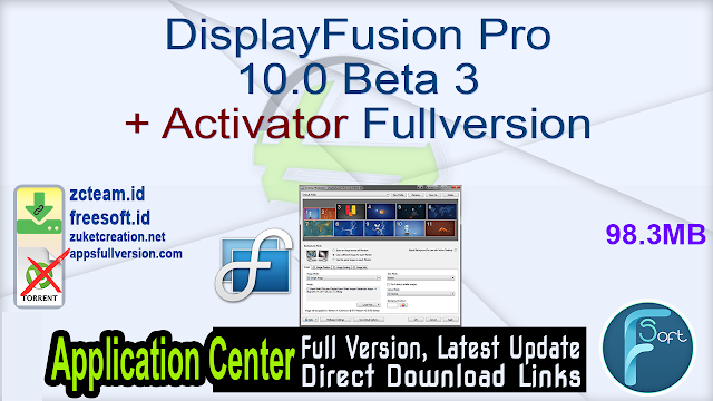 DisplayFusion Pro 10.0 Beta 3 + Activator Fullversion