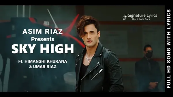 Sky High Lyrics - Asim Riaz - Ft. Himanshi Khurana & Umar Riaz