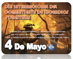 4 de mayo - Día Internacional del Combatiente de Incendios Forestales