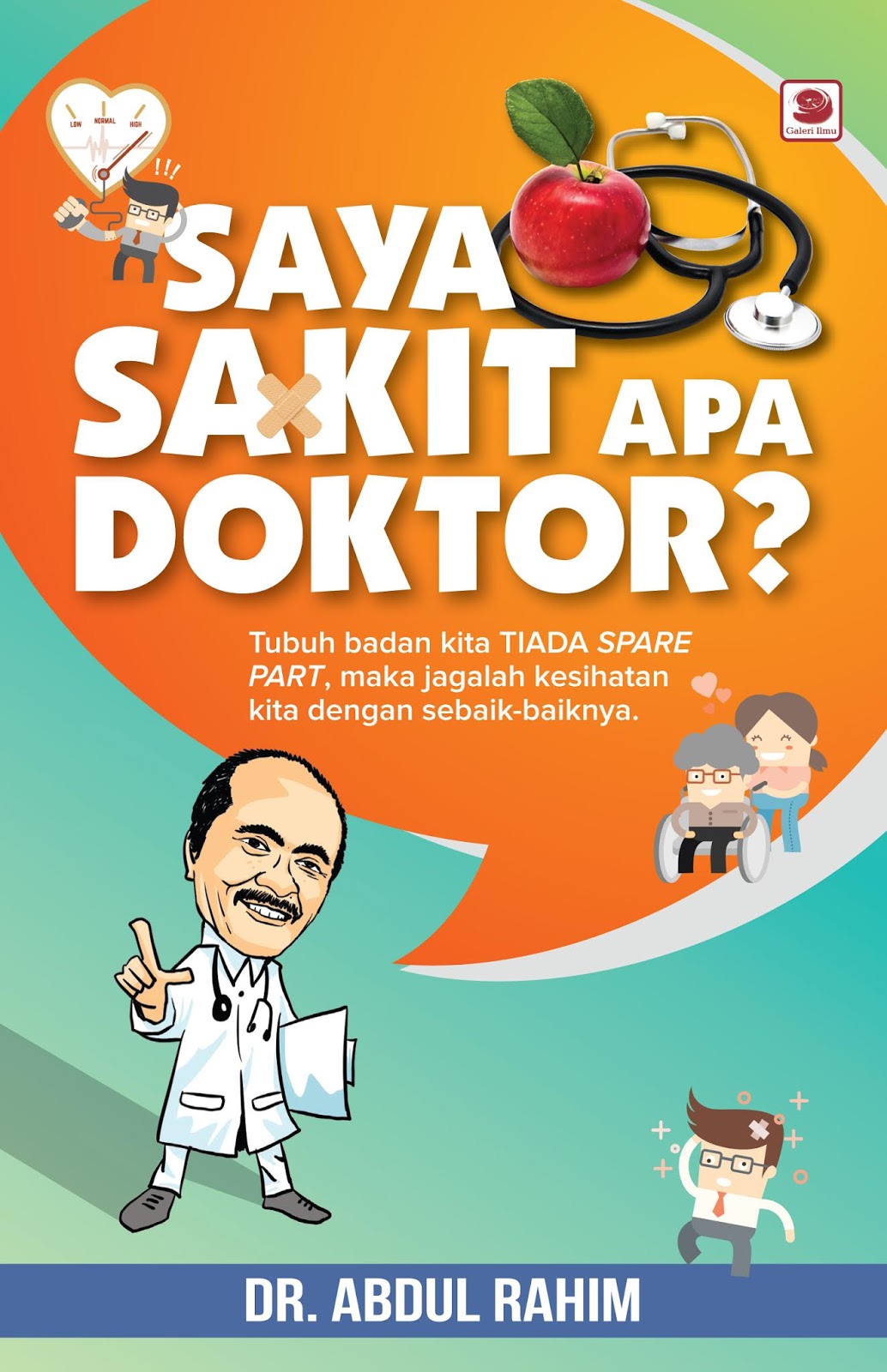 Blog Buku Galeri Ilmu Saya Sakit Apa Doktor?