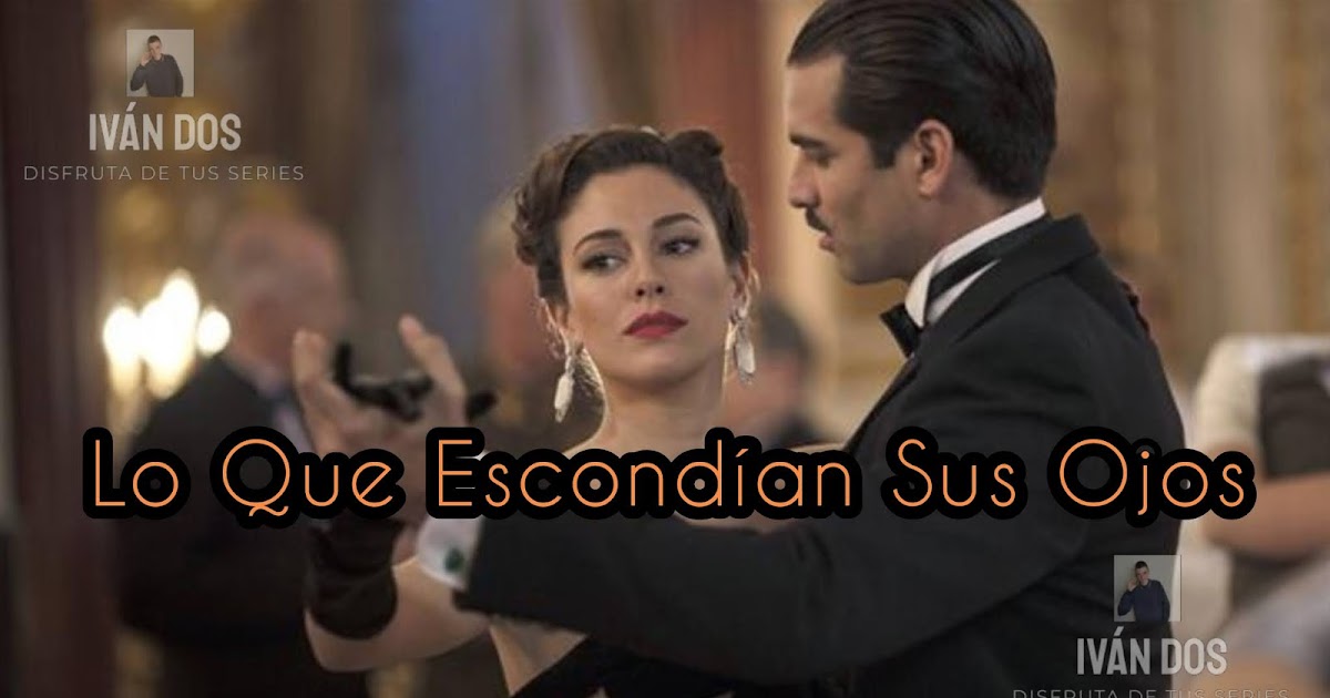 La Isla De Las Tentaciones Capitulos Completos Lo Que Escondían Sus Ojos [Serie Tv](Capitulos Completos) | Iván Dos