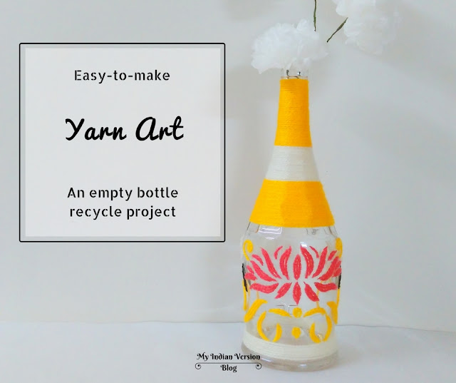 Turn that boring wine bottle into an artistic piece of art, only using one material! It is our very own yarn! Click to get complete instructions or pin to your art / crafts board and visit later! By My Indian Version Blog. easy-to-make-yarn-art-empty-bottle-recycle-project-myindianversion-blog