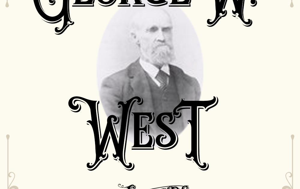 A True Pioneer W. West