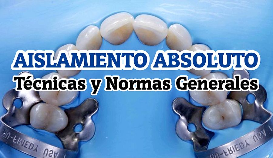 AISLAMIENTO ABSOLUTO Técnicas y Normas Generales OdontoFarma