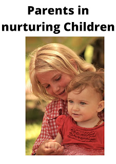 Parents in nurturing Children