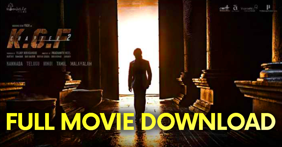 KGF Chapter 2 Full Movie Download
