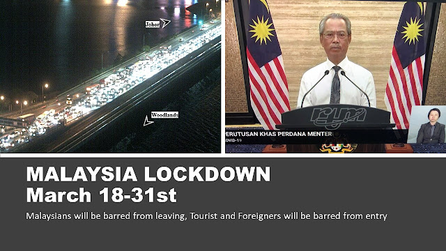 Malaysia to Lockdown from March 18-31 : Malaysians barred from leaving and Foreigners barred from entering